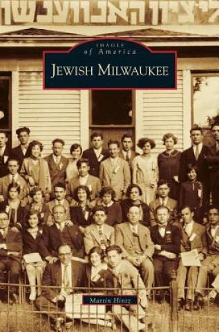 Könyv Jewish Milwaukee Martin Hintz