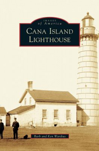 Kniha Cana Island Lighthouse Barb Wardius