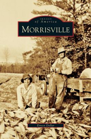 Книга Morrisville Ernest Dollar