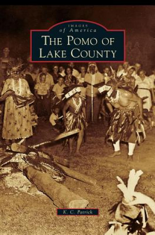 Książka Pomo of Lake County K. C. Patrick