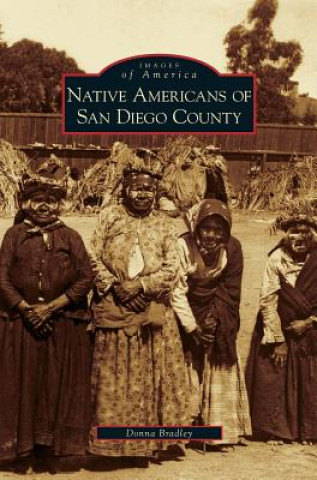 Knjiga Native Americans of San Diego County Donna Bradley