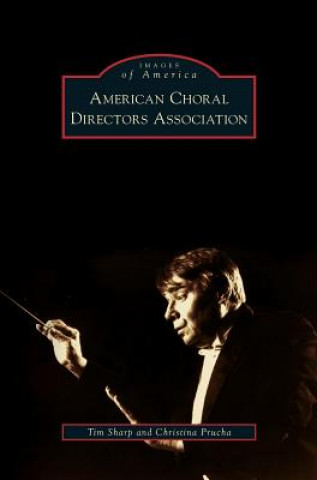 Książka American Choral Directors Association Tim Sharp