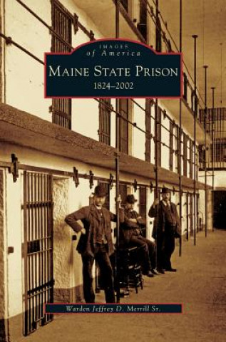 Kniha Maine State Prison Jeffrey D. Sr. Merrill