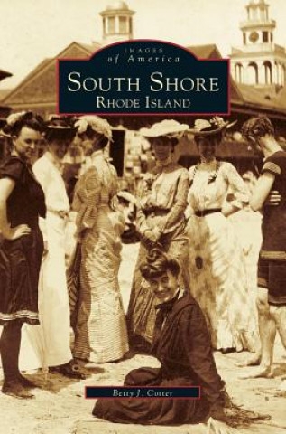 Книга South Shore, Rhode Island Betty J. Cotter