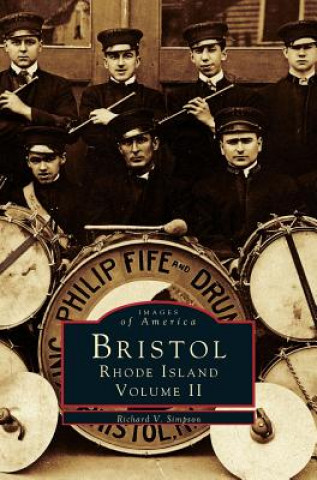 Knjiga Bristol, Rhode Island, Volume II Richard V. Simpson