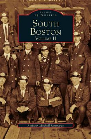 Libro South Boston Volume II Anthony Mitchell Sammarco