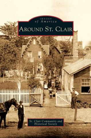 Carte Around St. Clair St Clair Community and Historical Societ