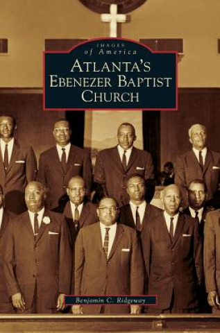 Kniha Atlanta's Ebenezer Baptist Church Benjamin C. Ridgeway
