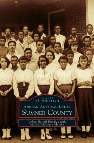 Carte African-American Life in Sumner County Velma Howell Brinkley