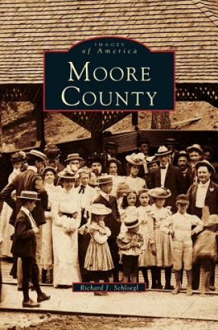 Книга Moore County Richard J. Schloegl