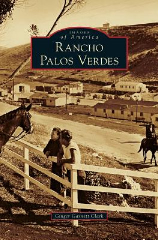 Książka Rancho Palos Verdes Ginger Garnett Clark