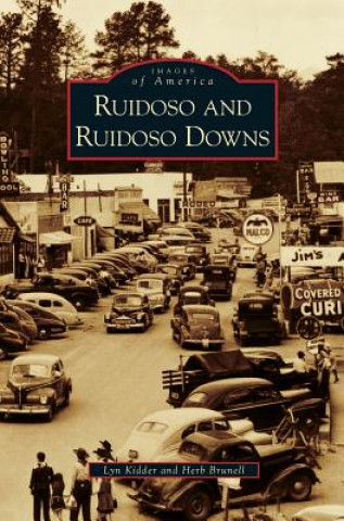 Könyv Ruidoso and Ruidoso Downs Lyn Kidder