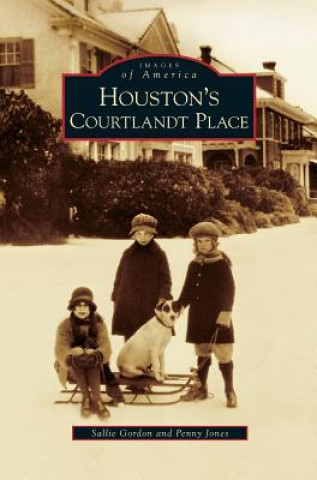 Książka Houston's Courtlandt Place Sallie Gordon