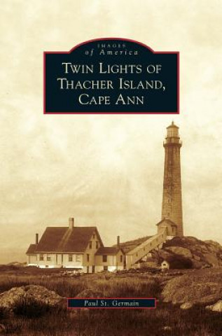 Carte Twin Lights of Thacher Island, Cape Ann Paul St Germain