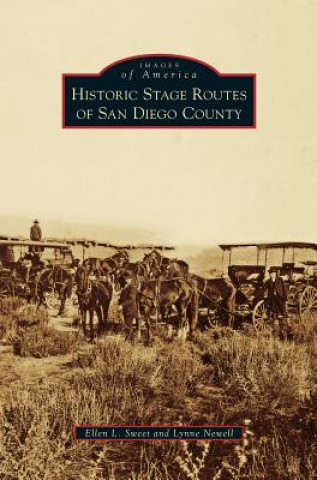 Book Historic Stage Routes of San Diego County Ellen L. Sweet
