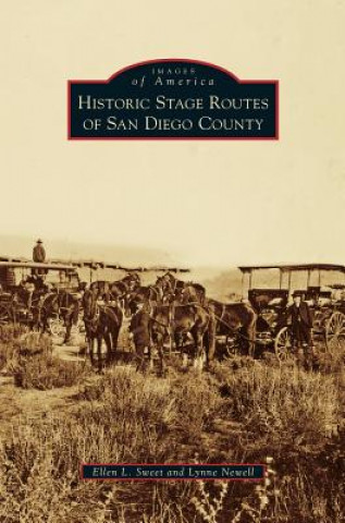 Buch Historic Stage Routes of San Diego County Ellen L. Sweet