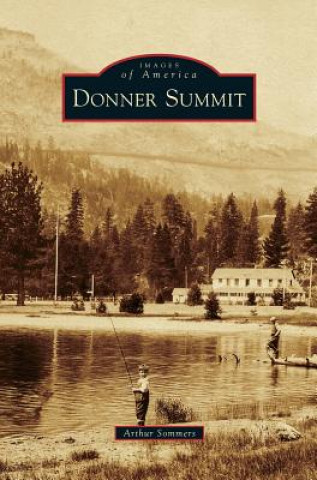 Knjiga Donner Summit Arthur Sommers