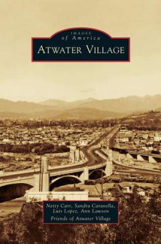 Knjiga Atwater Village Netty Carr