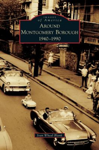 Kniha Around Montgomery Borough Joan Wheal Blank