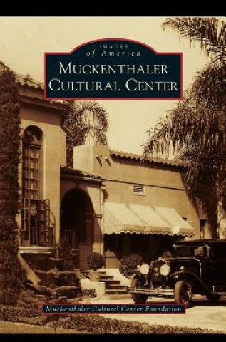 Kniha Muckenthaler Cultural Center Arcadia Publishing