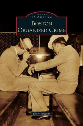 Book Boston Organized Crime Emily Sweeney