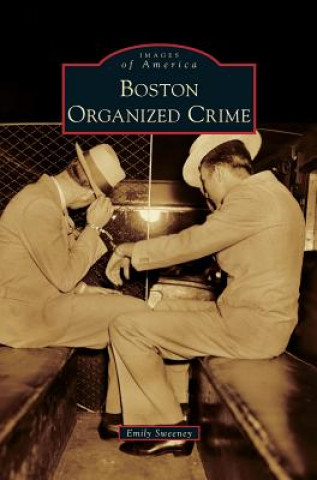 Carte Boston Organized Crime Emily Sweeney