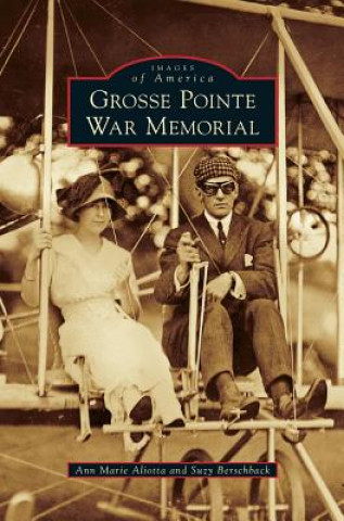 Libro Grosse Pointe War Memorial Ann Marie Aliotta