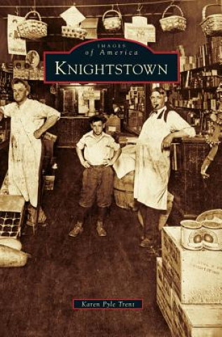 Knjiga Knightstown Karen Pyle Trent