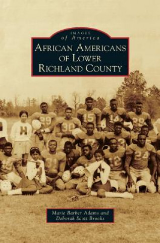 Carte African Americans of Lower Richland County Marie Barber Adams