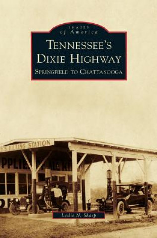 Libro Tennessee's Dixie Highway Leslie N. Sharp