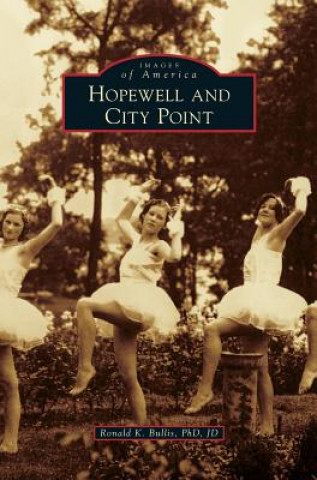 Könyv Hopewell and City Point Ronald K. Bullis