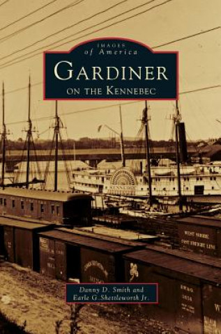 Kniha Gardiner on the Kennebec Danny D. Smith