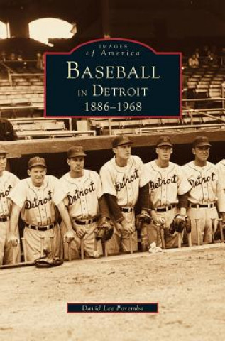 Książka Baseball in Detroit 1886-1968 David Lee Poremba