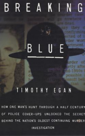 Hanganyagok Breaking Blue Timothy Egan