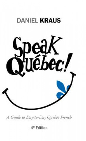 Книга Speak Quebec! Daniel Kraus