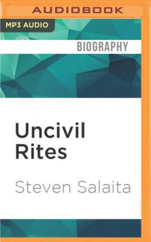 Digital Uncivil Rites: Palestine and the Limits of Academic Freedom Steven Salaita