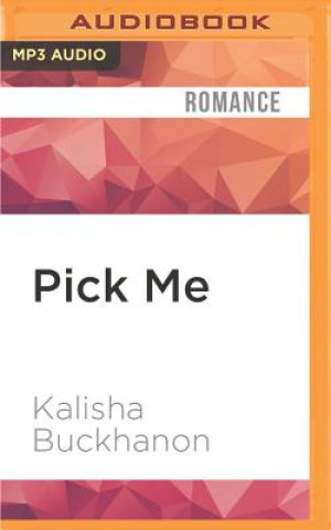 Numérique Pick Me Kalisha Buckhanon