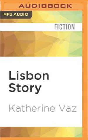 Audio Lisbon Story Katherine Vaz