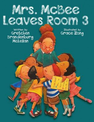 Книга Mrs. McBee Leaves Room 3 Gretchen Brandenburg McLellan