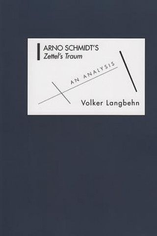 Könyv Arno Schmidt's Zettel's Traum Volker Max Langbehn