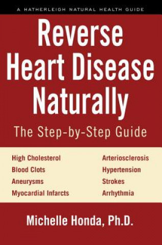 Kniha Reverse Heart Disease Naturally Michelle Honda