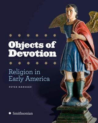 Kniha Objects of Devotion Peter Manseau