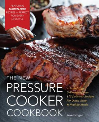Kniha New Pressure Cooker Cookbook Cider Mill Press
