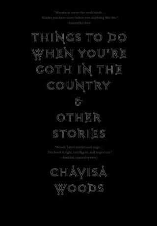 Carte Things To Do When You're Goth In The Country Chavisa Woods