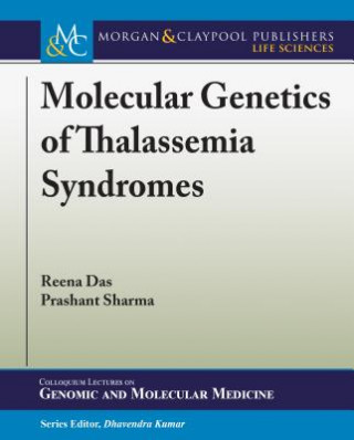 Könyv Molecular Genetics of Thalassemia Syndromes Reena Das