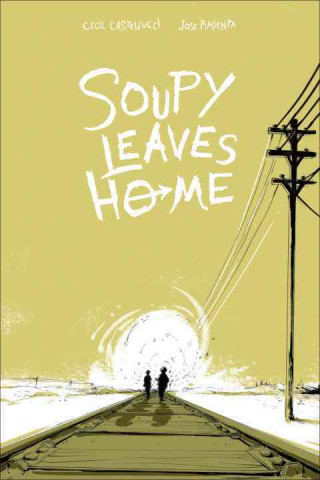 Book Soupy Leaves Home Cecil Castellucci