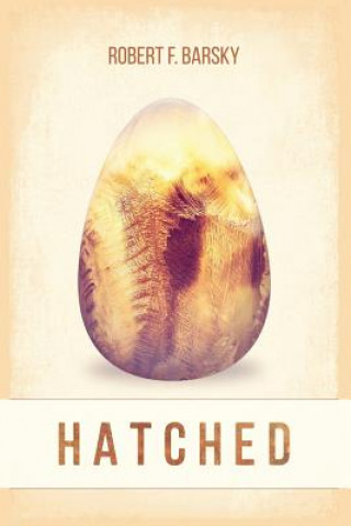 Βιβλίο Hatched Dr Robert F (Vanderbilt University) Barsky