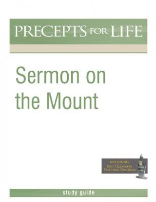 Carte Sermon on the Mount (Precepts for Life Program Study Guide) Kay Arthur