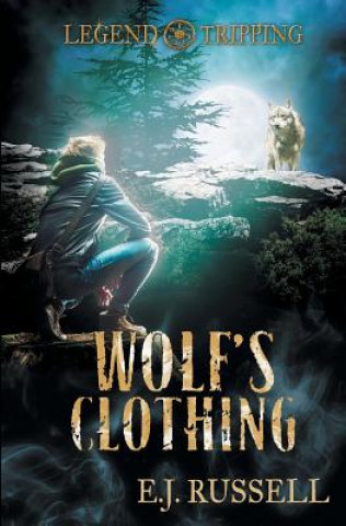 Knjiga Wolf's Clothing E. J. Russell