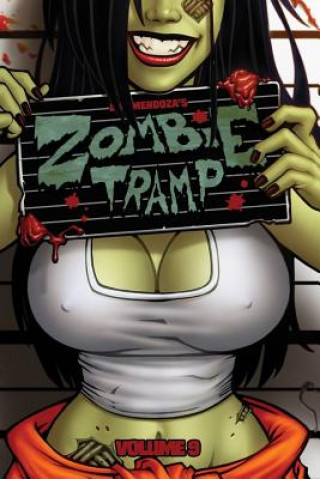 Carte Zombie Tramp Volume 9 Dan Mendoza